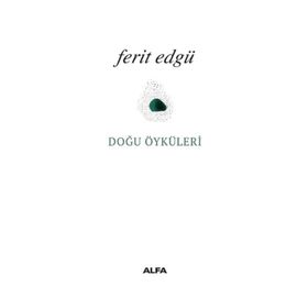 DOĞU ÖYKÜLERİ - FERIT EDGÜ
