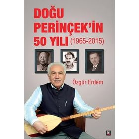 Doğu Perinçek’in 50 Yılı 1965 - 2015 - Özgür Erdem