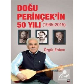 Doğu Perinçek’in 50 Yılı 1965 - 2015 - Özgür Erdem