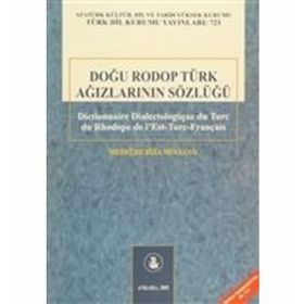 Doğu Rodop Türk Ağızlarının Sözlüğü - Mefküre Rıza Mollova