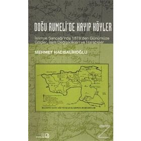 Doğu Rumeli'de Kayıp Köyler - Mehmet Hacısalihoğlu