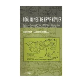 Doğu Rumeli'de Kayıp Köyler - Mehmet Hacısalihoğlu