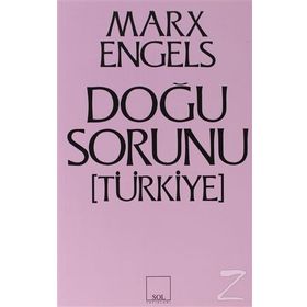 DOĞU SORUNU (TÜRKİYE) - FRIEDRICH ENGELS;KARL MARX