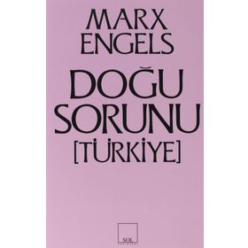 DOĞU SORUNU (TÜRKİYE) - FRIEDRICH ENGELS;KARL MARX