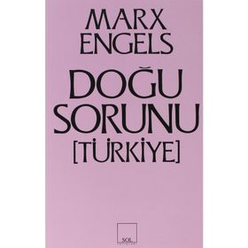 DOĞU SORUNU (TÜRKİYE) - FRIEDRICH ENGELS;KARL MARX