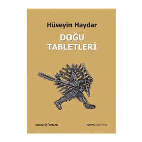 DOĞU TABLETLERI - HÜSEYİN HAYDAR