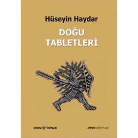 DOĞU TABLETLERI - HÜSEYİN HAYDAR