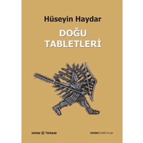 DOĞU TABLETLERI - HÜSEYİN HAYDAR
