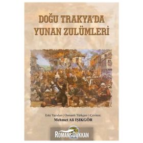 Doğu Trakya'da Yunan Zulümleri - Mehmet Ali Işıkgör