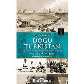 Doğu Türkistan - A. N. Kuropatkin