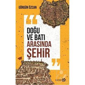 DOĞU VE BATI ARASINDA TIKELLIKTEN TOPLULUĞA - GENEL