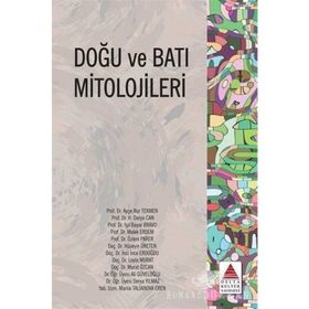 Doğu ve Batı Mitolojileri - Kollektif