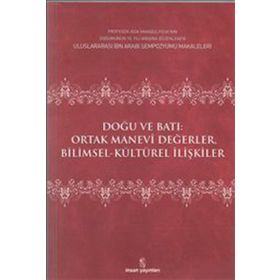 DOĞU VE BATI ORTAK MANEVI DEĞERLER - EDISYON