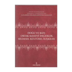 DOĞU VE BATI ORTAK MANEVI DEĞERLER - EDISYON