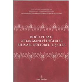 DOĞU VE BATI ORTAK MANEVI DEĞERLER - EDISYON