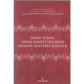 DOĞU VE BATI ORTAK MANEVI DEĞERLER - EDISYON