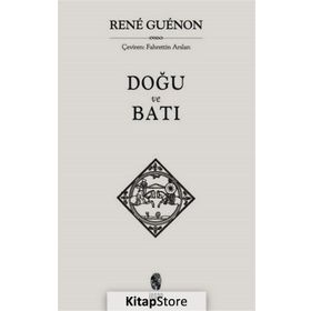 DOĞU VE BATI - RENE GUENON