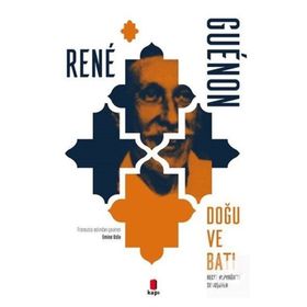 DOĞU VE BATI - RENE GUENON