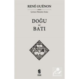 DOĞU VE BATI - RENE GUENON