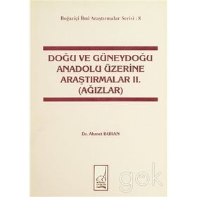 Doğu ve Güneydoğu Anadolu Üzerine Araştırmalar 2. Ağızlar - Ahmet Buran