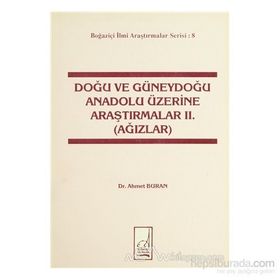 Doğu ve Güneydoğu Anadolu Üzerine Araştırmalar 2. Ağızlar - Ahmet Buran