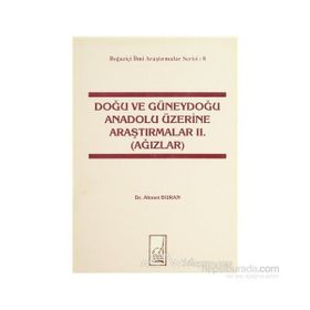 Doğu ve Güneydoğu Anadolu Üzerine Araştırmalar 2. Ağızlar - Ahmet Buran