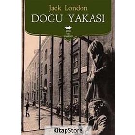 Doğu Yakası - Jack London