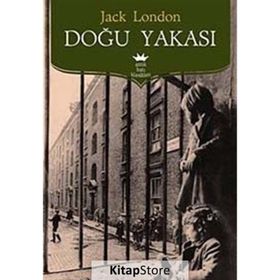 Doğu Yakası - Jack London