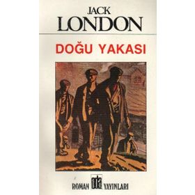 Doğu Yakası - Jack London