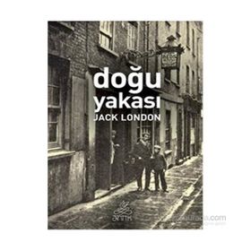 Doğu Yakası - Jack London