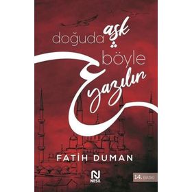 DOĞUDA AŞK BÖYLE YAZILIR - FATIH DUMAN
