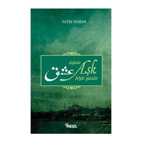 DOĞUDA AŞK BÖYLE YAZILIR - FATIH DUMAN