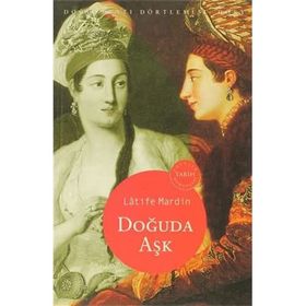 Doğuda Aşk - Latife Mardin