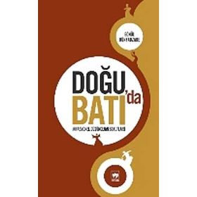 DOĞU'DA BATI'DA İRRASYONEL DÜŞÜNCENİN BOYUTLARI - GÖNÜL BÜNYADZADE