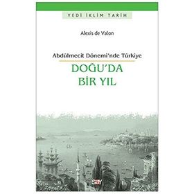 Doğu’da Bir Yıl - Alexis de Valon
