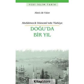 Doğu’da Bir Yıl - Alexis de Valon