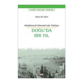 Doğu’da Bir Yıl - Alexis de Valon
