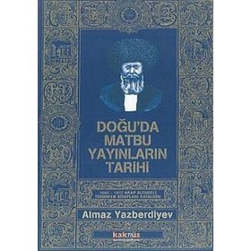 DOĞU`DA MATBU YAYINLARI TARIHI - ALMAZ YAZBERDIYEV