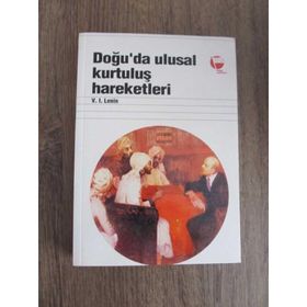 DOĞU'DA ULUSAL KURTULUŞ HAREKETLERI - VLADIMIR İLYİÇ LENIN