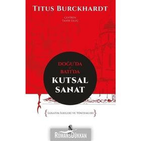 Doğuda ve Batıda Kutsal Sanat - Titus Buckhardt