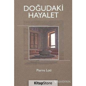 Doğudaki Hayalet - Pierre Loti