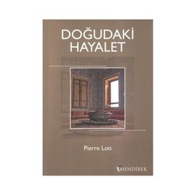 Doğudaki Hayalet - Pierre Loti
