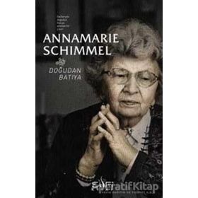 Doğudan Batıya - Annemarie Schimmel