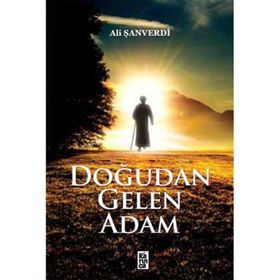 Doğudan Gelen Adam - Ali Şanverdi