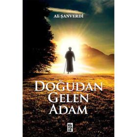 Doğudan Gelen Adam - Ali Şanverdi