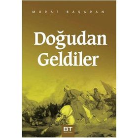 DOĞUDAN GELENLER - MURAT BAŞARAN