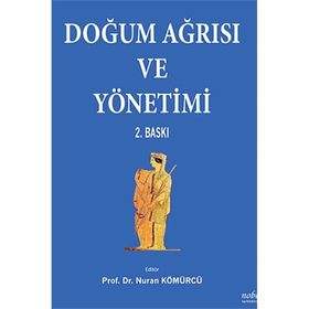 Doğum Ağrısı ve Yönetimi - Nobel Tıp Kitabevleri