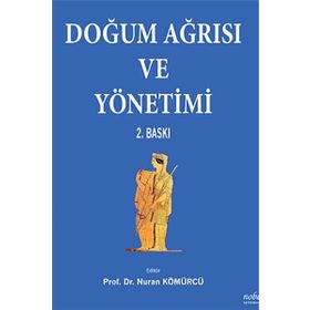 Doğum Ağrısı ve Yönetimi - Nuran Kömürcü