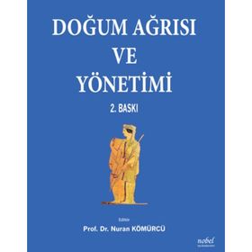 Doğum Ağrısı ve Yönetimi - Nuran Kömürcü