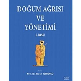 Doğum Ağrısı ve Yönetimi - Nuran Kömürcü